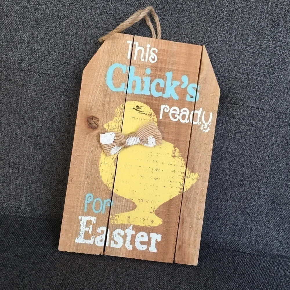 “This Chick’s Ready for Easter” Wooden Hanging Sign